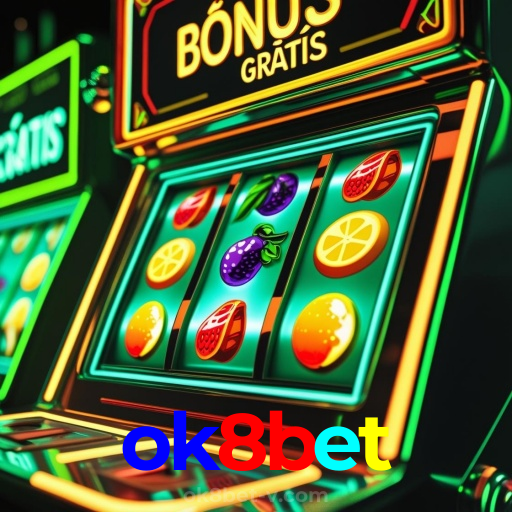ok8bet:Apostas ao vivo no futebol e prêmios em jogos como blackjack e roleta!