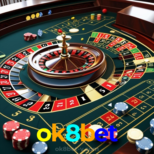ok8bet：A sorte está ao seu lado no cassino online com jogos de roleta e apostas no futebol!