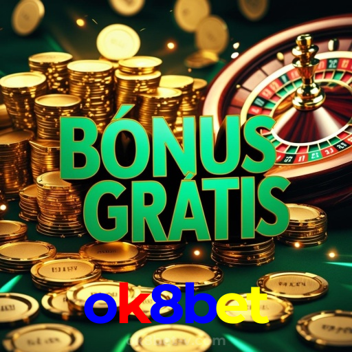 ok8bet：Aposte nas roletas e leve o jackpot para casa!