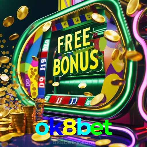 ok8bet：Em cada giro das slots, a vitória está ao seu alcance!