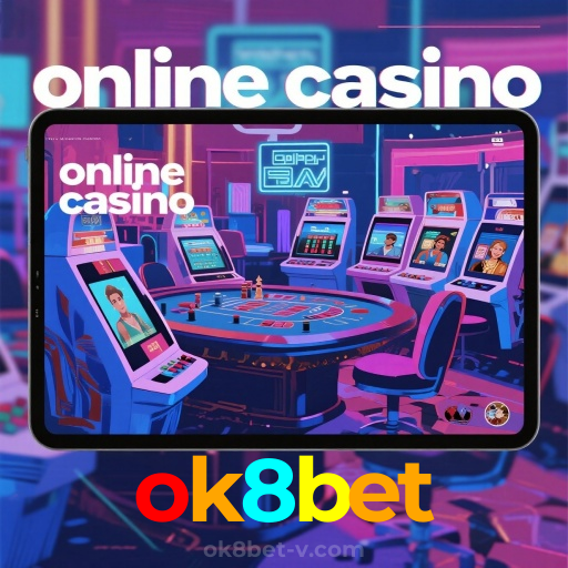 ok8bet：Aposte nas roletas e leve o jackpot para casa!