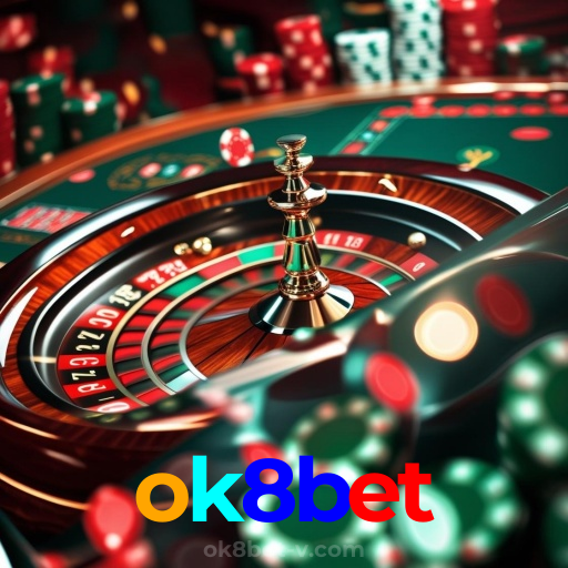 ok8bet：Onde sua sorte brilha com poker, roleta e apostas no futebol online!
