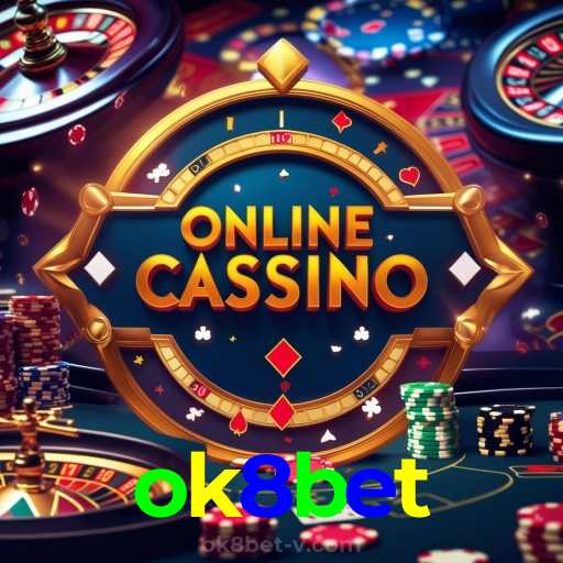 ok8bet：Jogue blackjack, aposte no futebol e ganhe prêmios no nosso cassino online!