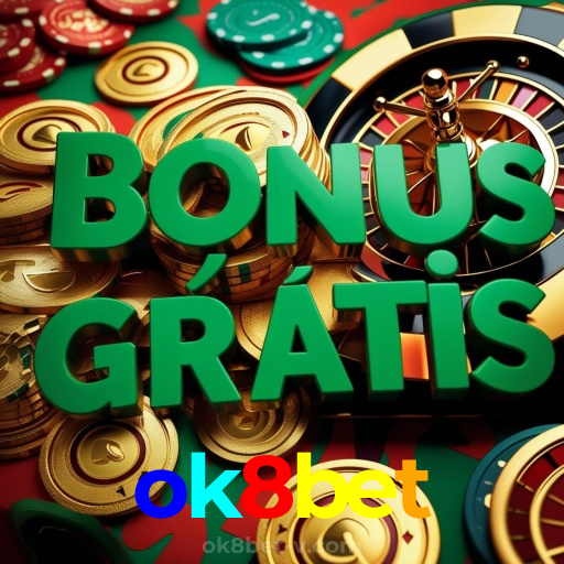 ok8bet：Jogue poker, aposte no futebol e vença com grandes prêmios!
