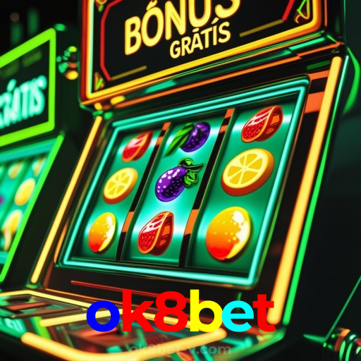 ok8bet：Apostas ao vivo no futebol e grandes prêmios nos melhores jogos de cassino!
