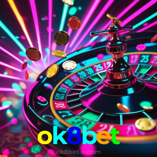 ok8bet：O cassino online mais seguro para apostas em futebol e diversão com roleta!